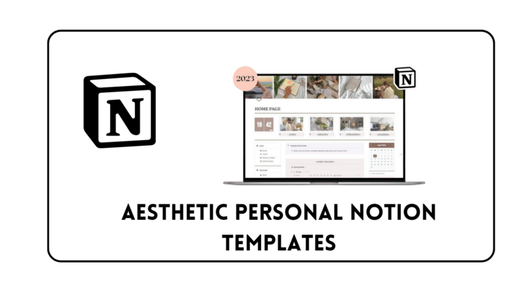5+ Aesthetic Personal Notion Templates for 2023