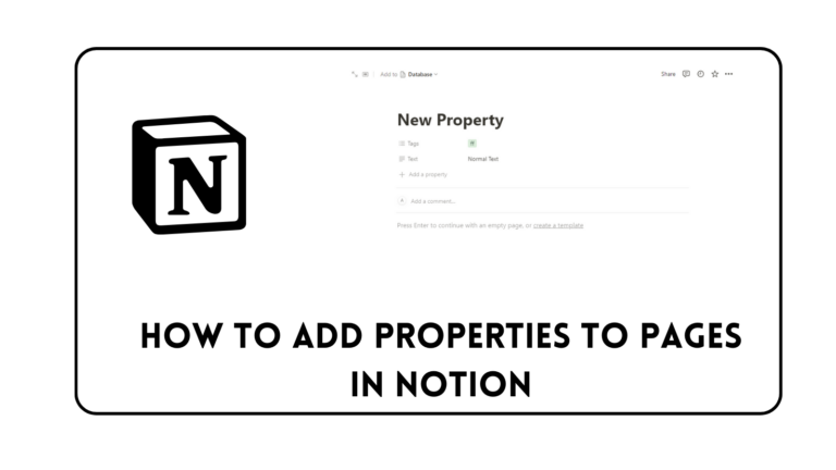 How to Add Properties to Pages in Notion: A Step-by-Step Guide