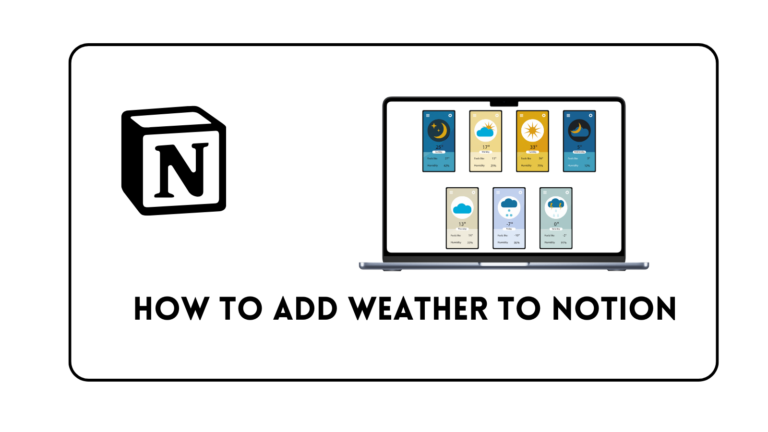 How to Add Weather to Notion Easy in 30 Sec